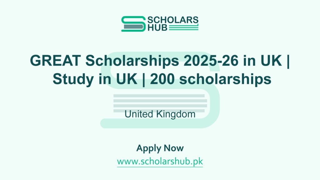 GREAT Scholarships 2025-26 in UK | Study in UK | 200 scholarships